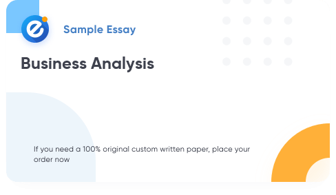 Free «Business Analysis» Essay Sample