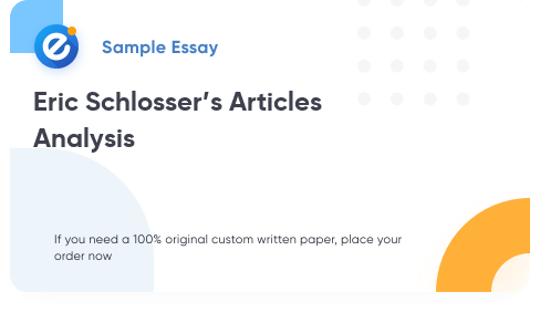 Free «Eric Schlosser’s Articles Analysis» Essay Sample