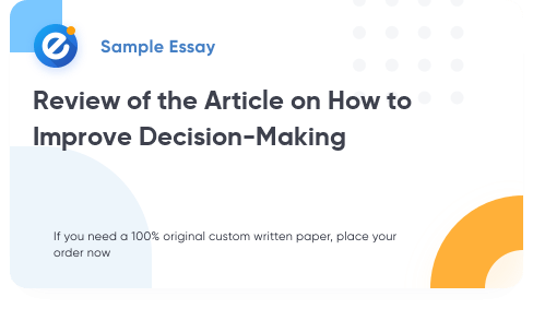 Free «Review of the Article on How to Improve Decision-Making» Essay Sample