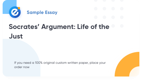 Free «Socrates’ Argument: Life of the Just» Essay Sample