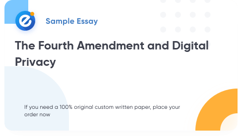 Free «The Fourth Amendment and Digital Privacy» Essay Sample