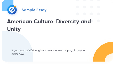 Free «American Culture: Diversity and Unity» Essay Sample
