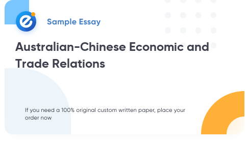Free «Australian-Chinese Economic and Trade Relations» Essay Sample