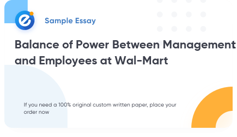 Free «Balance of Power Between Management and Employees at Wal-Mart» Essay Sample