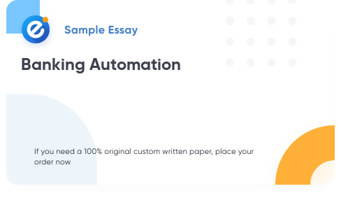 Free «Banking Automation» Essay Sample