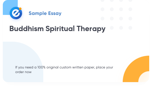 Free «Buddhism Spiritual Therapy» Essay Sample