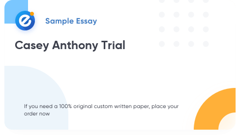 Free «Casey Anthony Trial» Essay Sample