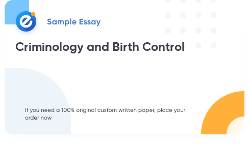 Free «Criminology and Birth Control» Essay Sample