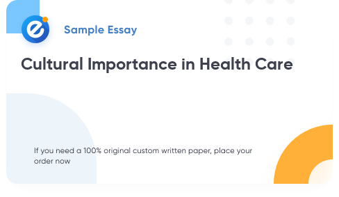 Free «Cultural Importance in Health Care» Essay Sample