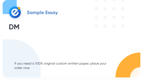 Free «DM» Essay Sample
