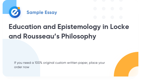 Free «Education and Epistemology in Locke and Rousseau’s Philosophy» Essay Sample