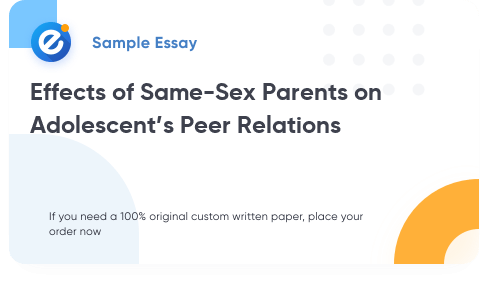 Free «Effects of Same-Sex Parents on Adolescent’s Peer Relations» Essay Sample