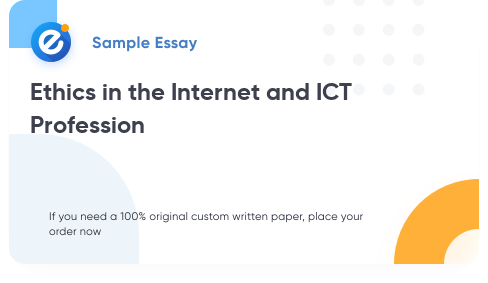 Free «Ethics in the Internet and ICT Profession» Essay Sample