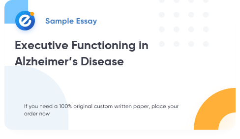 Free «Executive Functioning in Alzheimer’s Disease» Essay Sample