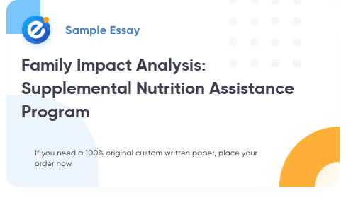 Free «Family Impact Analysis: Supplemental Nutrition Assistance Program» Essay Sample