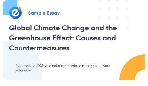 Free «Global Climate Change and the Greenhouse Effect: Causes and Countermeasures» Essay Sample