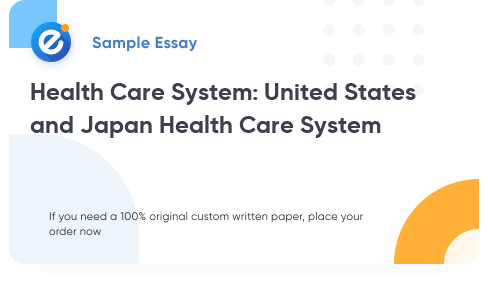 Free «Health Care System: United States and Japan Health Care System» Essay Sample