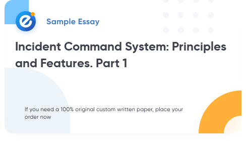 Free «Incident Command System: Principles and Features. Part 1» Essay Sample