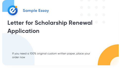 Free «Letter for Scholarship Renewal Application» Essay Sample