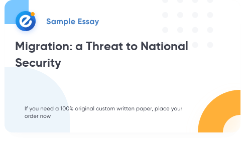 Free «Migration: a Threat to National Security» Essay Sample