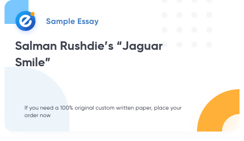 Free «Salman Rushdie’s “Jaguar Smile”» Essay Sample