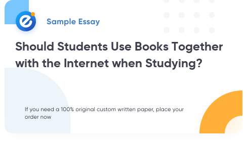 Free «Should Students Use Books Together with the Internet when Studying?» Essay Sample