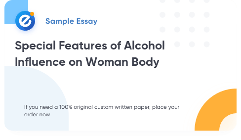 Free «Special Features of Alcohol Influence on Woman Body» Essay Sample