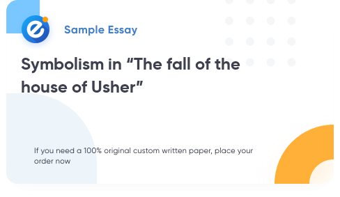 Free «Symbolism in “The fall of the house of Usher”» Essay Sample