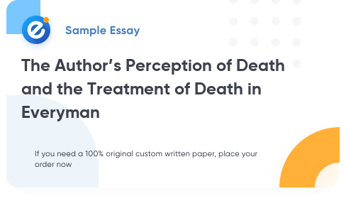 Free «The Author’s Perception of Death and the Treatment of Death in Everyman» Essay Sample