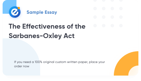 Free «The Effectiveness of the Sarbanes-Oxley Act» Essay Sample