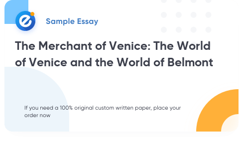 Free «The Merchant of Venice: The World of Venice and the World of Belmont» Essay Sample
