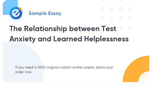 Free «The Relationship between Test Anxiety and Learned Helplessness» Essay Sample
