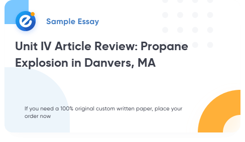 Free «Unit IV Article Review: Propane Explosion in Danvers, MA» Essay Sample